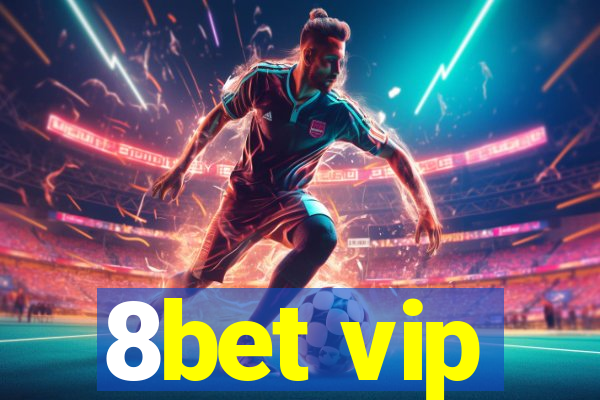 8bet vip